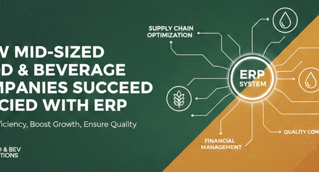 How Mid-Sized Food & Beverage Companies Succeed with ERP